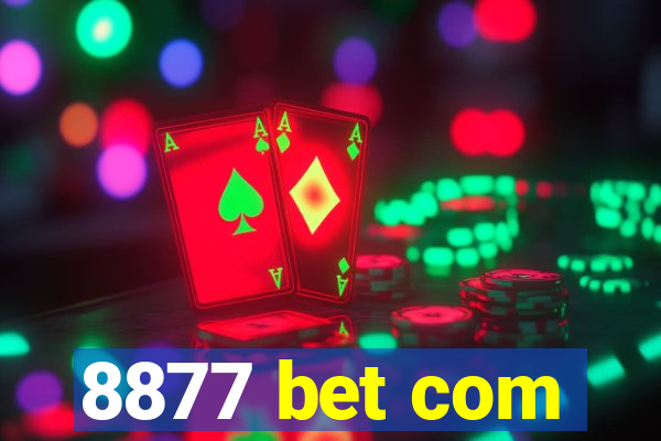 8877 bet com